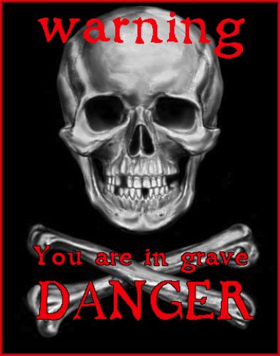 Danger