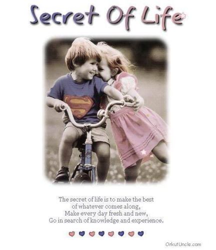 secret of life...!